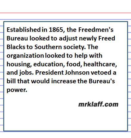 tabak Picknicken puur Freedmen's Bureau APUSH, US History - Mr. Klaff